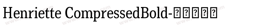 Henriette CompressedBold字体转换